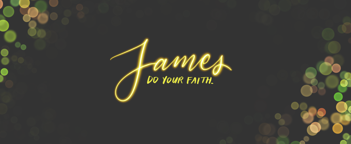 James - Do the Faith