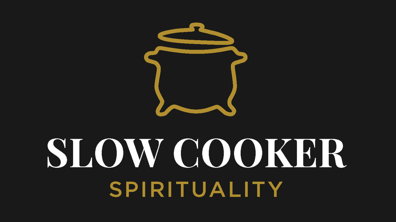 Slow Cooker Spirituality